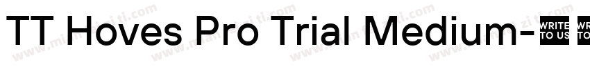 TT Hoves Pro Trial Medium字体转换